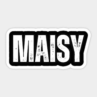 Maisy Name Gift Birthday Holiday Anniversary Sticker